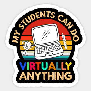 My Students Virtually Can Do Anything Virtual Teacher Sticker